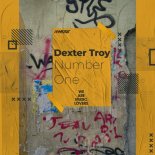 Dexter Troy - Number One (Original Mix)