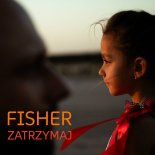 Fisher - Zatrzymaj