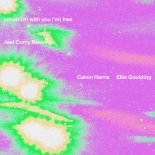 Calvin Harris with Ellie Goulding - Free (Joel Corry Extended Remix)