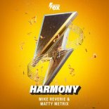 Mike Reverie & Matty Metrix - Harmony (Extended Mix)