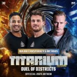 Major Conspiracy & Mc Robs - Duel Of Districts (Official Titanium Festival 2024 Anthem)