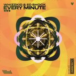 Whizzkid & Ed Shock - Every Minute