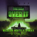 Earsquaker - Over It (Marlon White X B-Way Remix)