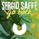 Sergio Saffe - Go Back (Original Mix)