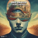 Bad Dancer - Mind Control (Extended Mix)