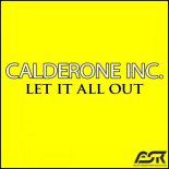 Calderone Inc.- Let It All Out (Club Mix)