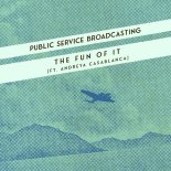 Public Service Broadcasting, Andreya Casablanca - The Fun of It