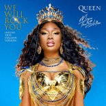 Queen & Megan Thee Stallion - We Will Rock You (Megan Thee Stallion Version)