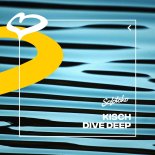 Kisch - Dive Deep (Extended Mix)