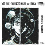 Woo York feat. PÔNGO - Talking To Myself (Wehbba Remix)