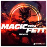 Teknova - Magic Fett 2K24 (Extended Mix)