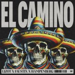 LIZOT, Faustix & Hampenberg - El Camino (Extended Mix)