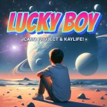 Icaro Project & KayLife! - Lucky Boy