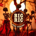 Big Ric - Still Dancing (Original Mix)