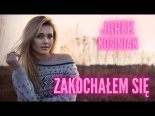 Jarek Kosiniak - Zakochałem się