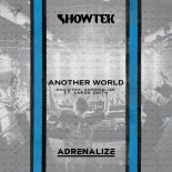 Showtek & Adrenalize - Another World (Extended Mix)