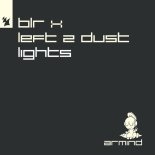 BLR x Left 2 Dust - Lights