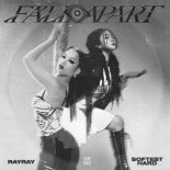 RayRay & Softest Hard - Fall Apart