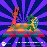 Tollef & Deerock Feat. RVLE - Slowly