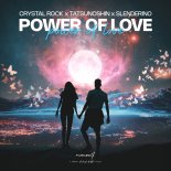 Crystal Rock & Tatsunoshin Feat. Slenderino - Power Of Love