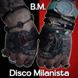 B.M. - Disco Milanista