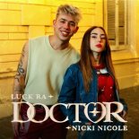 Luck Ra feat. Nicki Nicole - Doctor