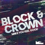 Block & Crown - Make You Feel Good