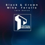 Block & Crown, Mike Ferullo - Lets Dance