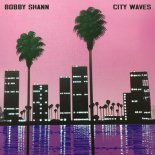 Bobby Shann - City Waves