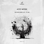 Drumcomplex, FL!M - Acid Monk (Original Mix)