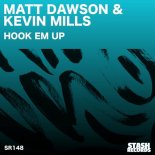 Kevin Mills, Matt Dawson - HOOK EM UP