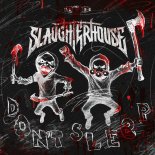 Slaughterhouse - DON'T SLEEP