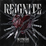 Death Code Feat. World Divided - REIGNITE (Pro Mix)