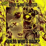 EQUAL2 & Infected - Guess Whos Back (Extended Mix)