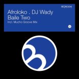 DJ Wady, Afroloko - Baile Two