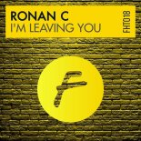 Ronan C - I'm Leaving You (Club Mix)