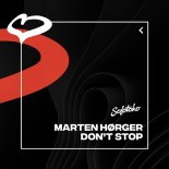 Marten Hørger - Don't Stop (Extended Mix)