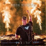 Radical Redemption - When I Say (Extended Mix)