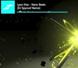 Lyon Kise - Nano Beats (DJ Spyroof Remix)