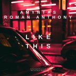 Amyntas, Roman Anthony - Like This