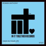 ROMAN ANTHONY - Once In Your Life (Hatiras Extended Remix)