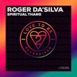 Roger Da'Silva - Spiritual Thang