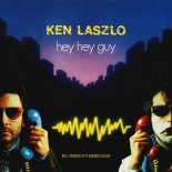 Ken Laszlo - Hey Hey Guy (Zyx Edit Remastered 2024)