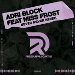 Adri Block - Never Never Never