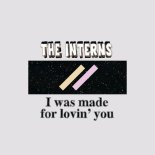 The Interns, GINNIE - I Was Made For Lovin' You