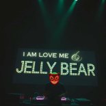 Jelly Bear - I Am Love Me