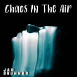 Jan Brunnar - Chaos In the Air