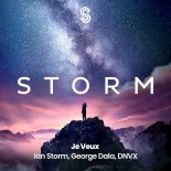 Ian Storm & George Dala Feat. DNVX - Je Veux (Extended Mix)