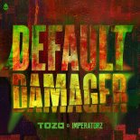 TOZA, Imperatorz - Default Damager