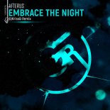 AFTERUS - Embrace The Night (DJKrissB Remix)